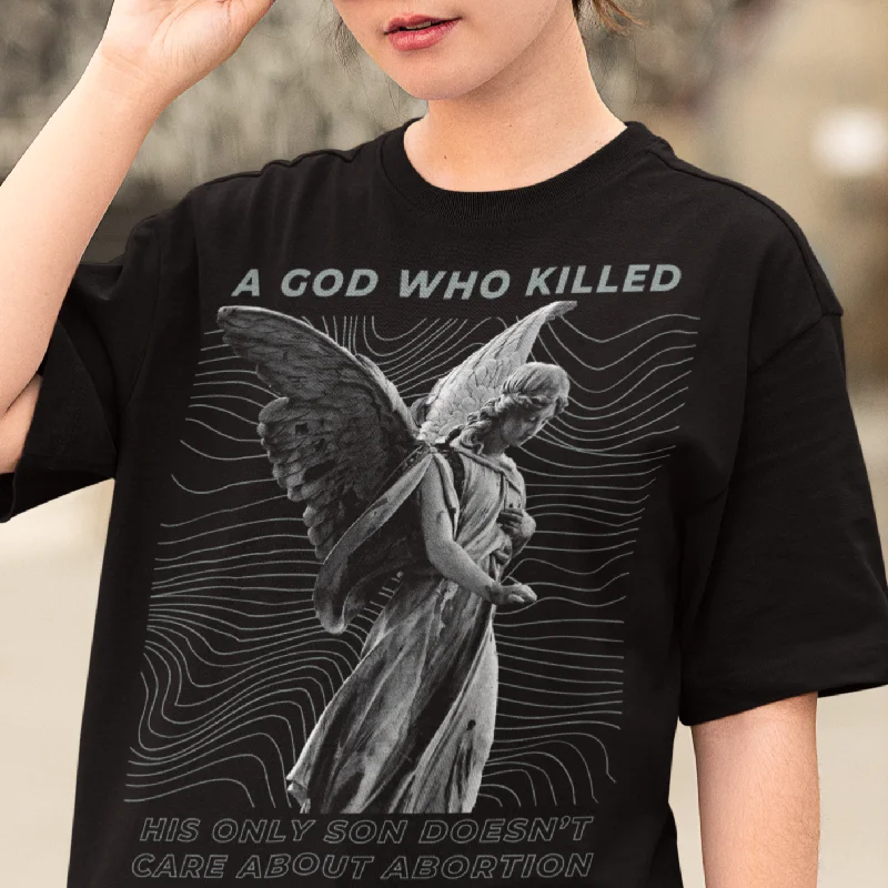 Cowl neck hoodie – Hoodie with a soft, draped collar that creates a relaxed, cozy feelA God Who Killed His Own Son Doesn’t Care About Abortion Unisex t-shirt